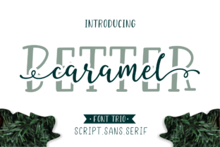 Better Caramel Trio: A Premium Script Font for Editorial Design